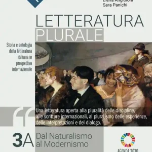 Must-Have Letteratura plurale. Storia e testi della letteratura italiana nel quadro delle civiltà europea. Per il triennio delle Scuole superiori. Con e-book. Con espansione o vol. 3A