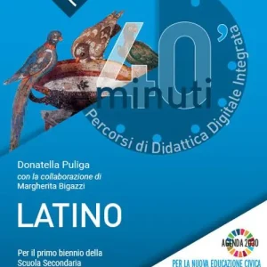 40 minuti. Percorsi di didattica digitale integrata. Latino per il primo biennio. Per le Scuole superiori. Con e-book. Con espansione online Acquista Ora