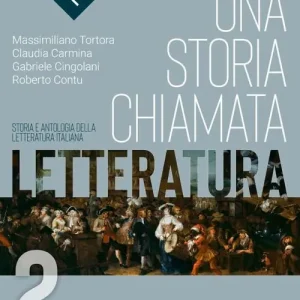 Non Perdere Una storia chiamata letteratura. Storia e antologia della letteratura italiana. Per le Scuole superiori. Con e-book. Con espansione online vol. 2