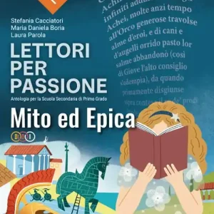 Ordina Subito Lettori per passione. Epica. Per la Scuola media. Con e-book. Con espansione online