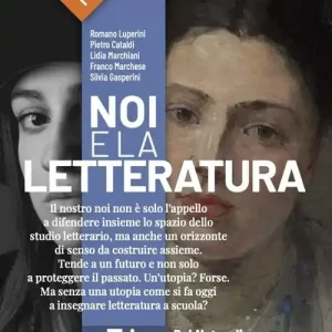 Più Venduto Noi e la letteratura. Storia antologia della letteratura italiana nel quadro della civiltà europee. Per le Scuole superiori. Con e-book. Con espansione online vol. 3A