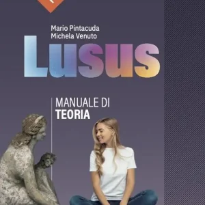 Offerta Del Giorno Lusus. Teoria. Corso di lingua e civiltà latina. Per le Scuole superiori. Con e-book. Con espansione online vol. 1