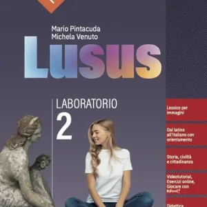 Must-Have Lusus. Corso di lingua e civiltà latina. Con Laboratorio. Per le Scuole superiori. Con e-book. Con espansione online vol. 2