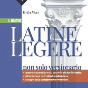 Solo Oggi Il nuovo latine legere. La tradizione latina alle radici della cultura moderna. Per le Scuole superiori. Con e-book. Con espansione online