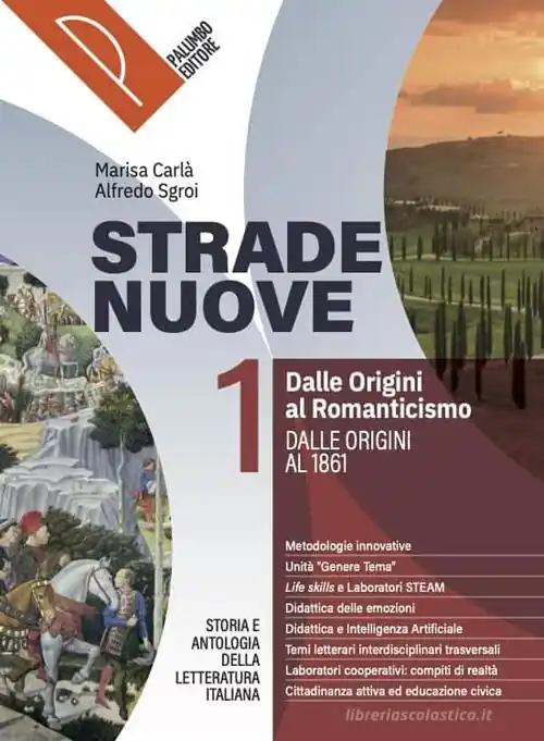 Strade nuove. Storia e antologia della letteratura italiana. Per le Scuole superiori. Con Commedia. Con Scritture e orientamento. Con e-book vol. 1 Offerta