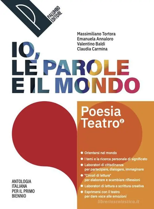 Compra Online Io, le parole e il mondo. Antologia per il primo biennio. Poesia. Per le Scuole superiori. Con e-book. Con espansione online vol. 2