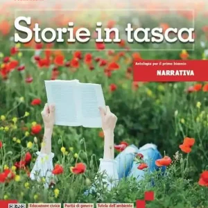 Storie in tasca. Narrativa. Per le Scuole superiori. Con e-book. Con espansione online vol. 1 Sconto