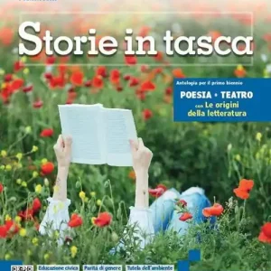 Storie in tasca. Poesia e teatro. Con Le origini della letteratura. Per le Scuole superiori. Con e-book. Con espansione online Promozione Esclusiva