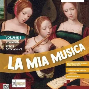La mia musica. Per la Scuola media. Con e-book. Con espansione online vol. B Prezzo Ridotto