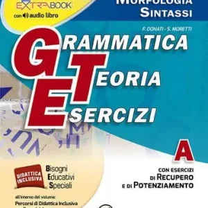 Grammatica teoria esercizi. Vol. A-B-C. Con prove d‘ingresso. Per la Scuola media. Con CD-ROM. Con e-book. Con espansione online Pagamento Sicuro