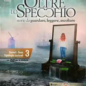 Oltre lo specchio. Storie da guardare, leggere, ascoltare. Per la Scuola media. Con 2 espansioni online. Con 2 libri Prove ingresso e verifiche sommative-Compiti di vol. 3 Professionale