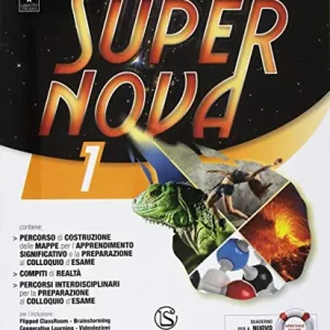 Supernova. Con Tavole illustrate e Mi preparo per l‘interrogazione. Per la Scuola media. Con ebook. Con espansione online vol. 1 Scelto Dai Clienti