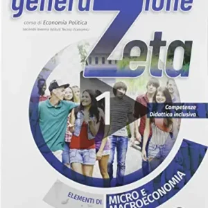Economia politica. Con Quaderno delle competenze, Diario alternanza scuola-lavoro e Mi preparo per l‘interrogazione. Per il triennio delle Scuole superiori. Con eboo Sconto