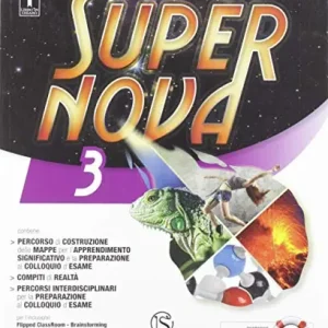 Supernova. Con Tavole illustrate e Quaderno operativo per la preparazione al nuovo esame di Stato. Per la Scuola media. Con ebook. Con espansione online vol. 3 Acquista Ora