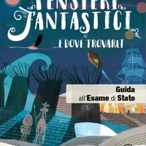 Popolare Pensieri fantastici... e dove trovarli. Guida all‘esame di Stato. Per la Scuola media. Con e-book. Con espansione online