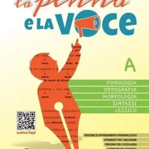 La penna e la voce. Con Test ingresso e Mi preparo per l‘interrogazione BES. Per la Scuola media. Con espansione online vol. A-B-C Consegna Rapida