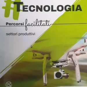 Compra Adesso tecnologia. Percorsi facilitati. Settori produttivi. Per la Scuola media
