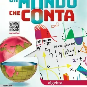 Un mondo che conta. Algebra. Con Geometria C. Per la Scuola media. Con e-book. Con espansione online Prezzo Conveniente