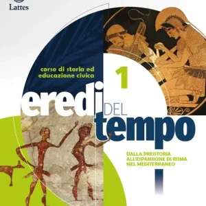 Professionale Eredi del tempo. Con Atlante, Educazione civica. Per le Scuole superiori. Ediz. per la scuola. Con e-book. Con espansione online vol. 1