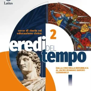 Eredi del tempo. Per le Scuole superiori. Con e-book. Con espansione online vol. 2 Prezzo Di Fabbrica