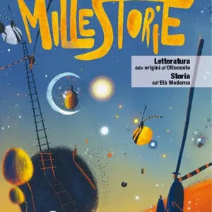 Millestorie. Letteratura dalle origini all‘Ottocento. Storia dell‘età moderna. Per la Scuola media Compra Adesso