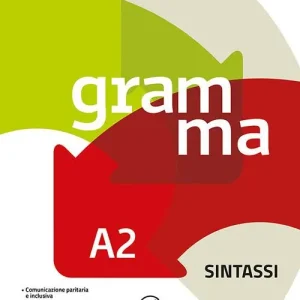 Grammatica (sintassi). Per la Scuola media. Con e-book. Con espansione online vol. a2 Spedito Oggi