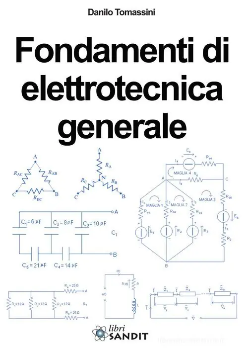 Reso Gratuito Fondamenti di elettrotecnica generale. Per gli Ist. tecnici e professionali