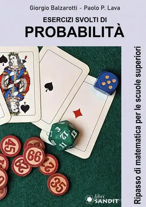 Esercizi svolti di probabilità. Ripasso di matematica per le scuole superiori Affare