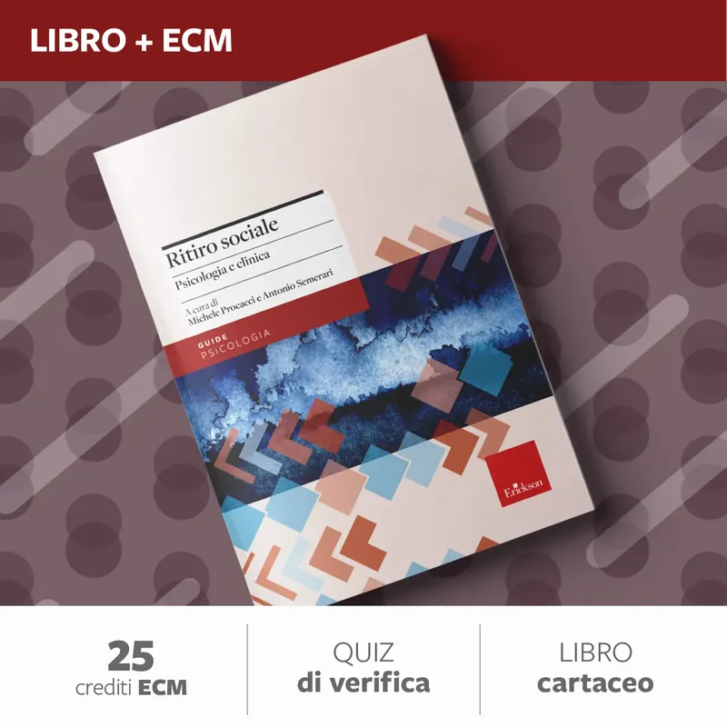 Ritiro sociale. Psicologia e clinica - 25 ECM Pagamento Sicuro