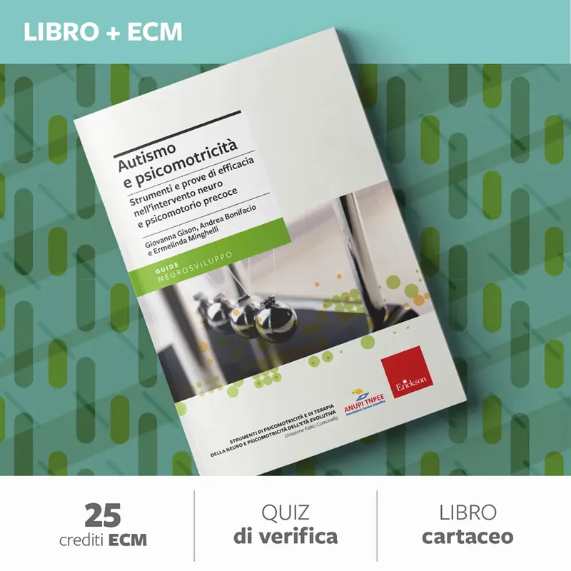 Autismo e psicomotricità - 25 ECM Consegna Rapida