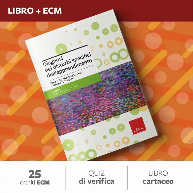 Diagnosi dei Disturbi specifici dell’apprendimento - 25 ECM Quantità Limitata