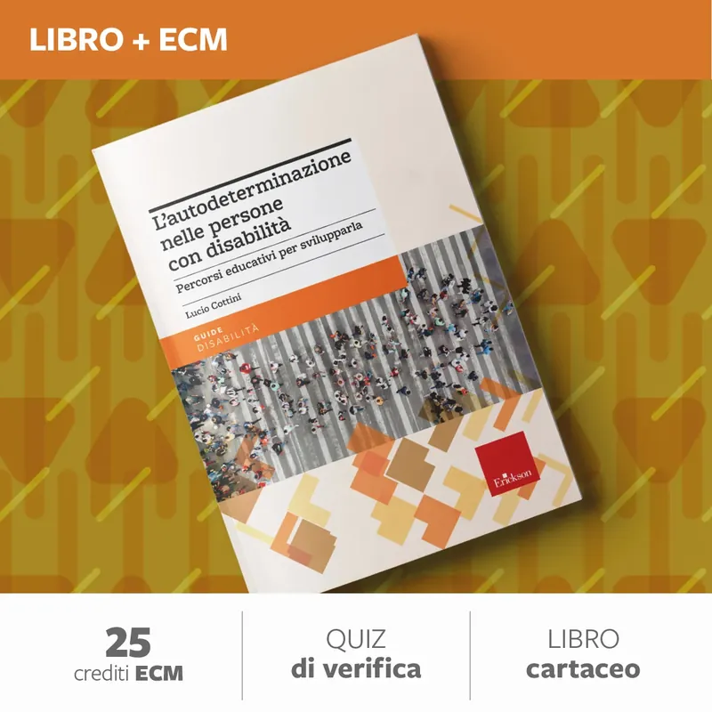 Quantità Limitata L‘autodeterminazione nelle persone con disabilità – 25 ECM