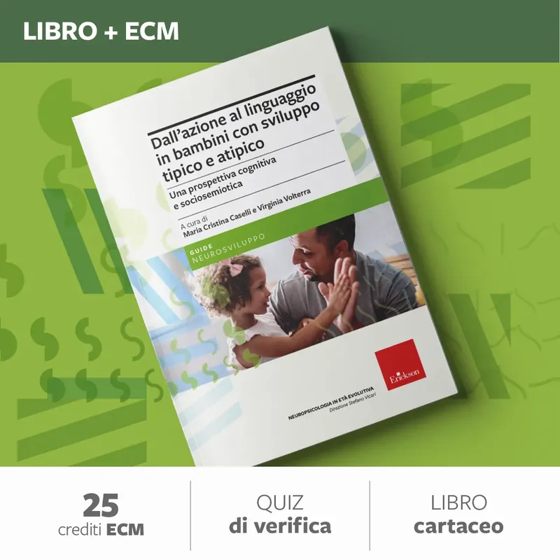 Offerta Lampo Dall‘azione al linguaggio in bambini con sviluppo tipico e atipico - 25 ECM