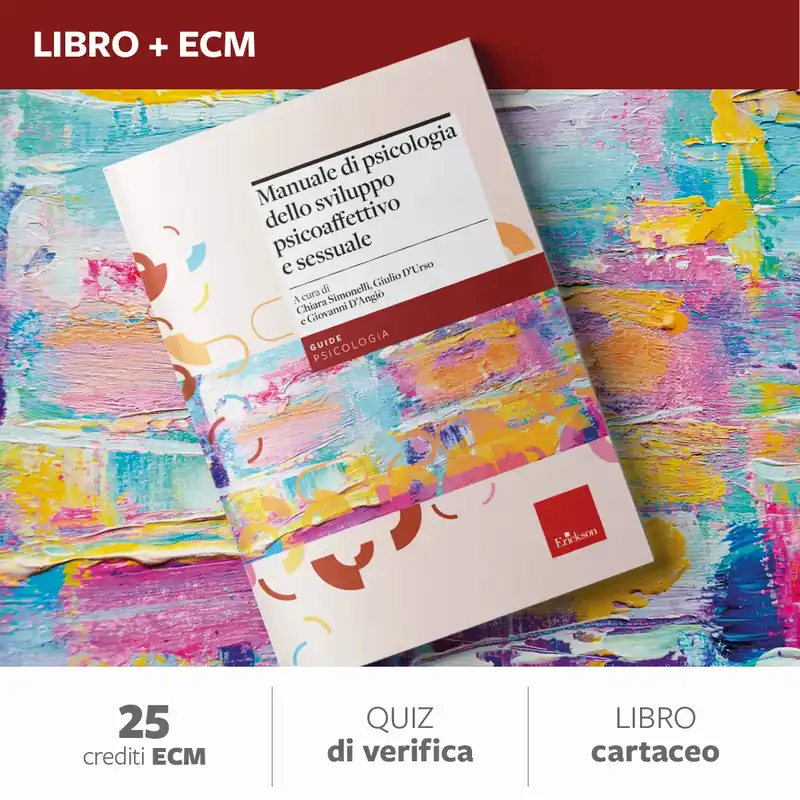 Manuale di psicologia dello sviluppo psicoaffettivo e sessuale - 25 ECM Di Tendenza