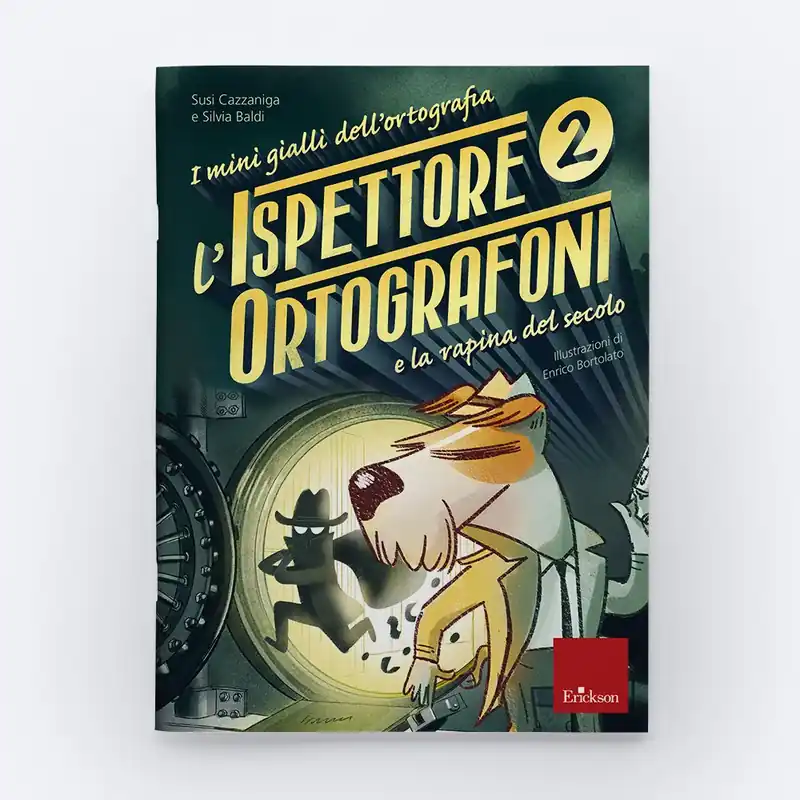 L‘ispettore Ortografoni e la rapina del secolo Bestseller