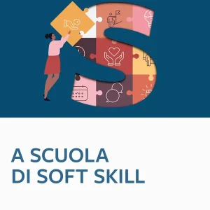 Promozione Esclusiva A scuola di soft skills