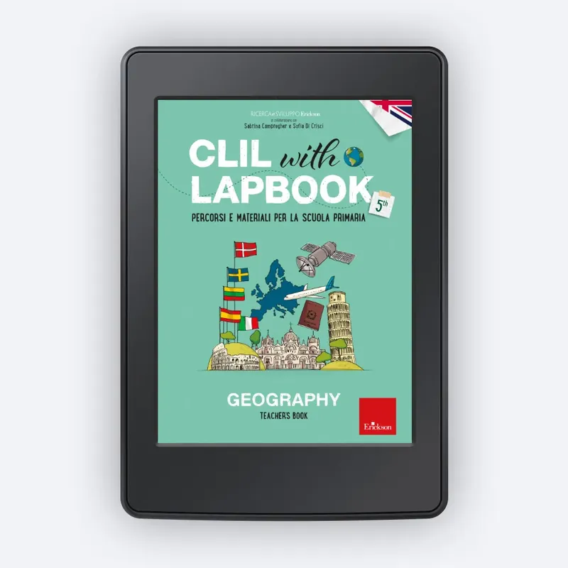 CLIL with LAPBOOK - GEOGRAPHY - Teacher‘s ebook - Classe quinta Occasione Imperdibile