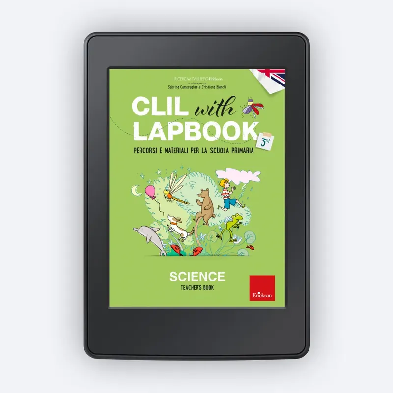 CLIL with LAPBOOK - SCIENCE - Teacher‘s ebook - Classe terza Solo Oggi