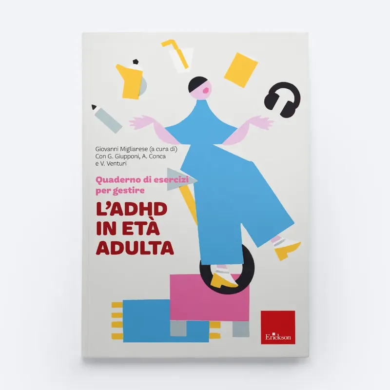 Quaderno di esercizi per gestire l‘ADHD in età adulta Non Perdere