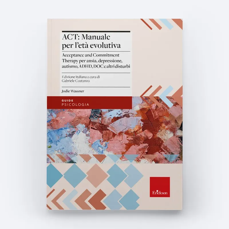 Nuovo Arrivo ACT Manuale per l‘età evolutiva