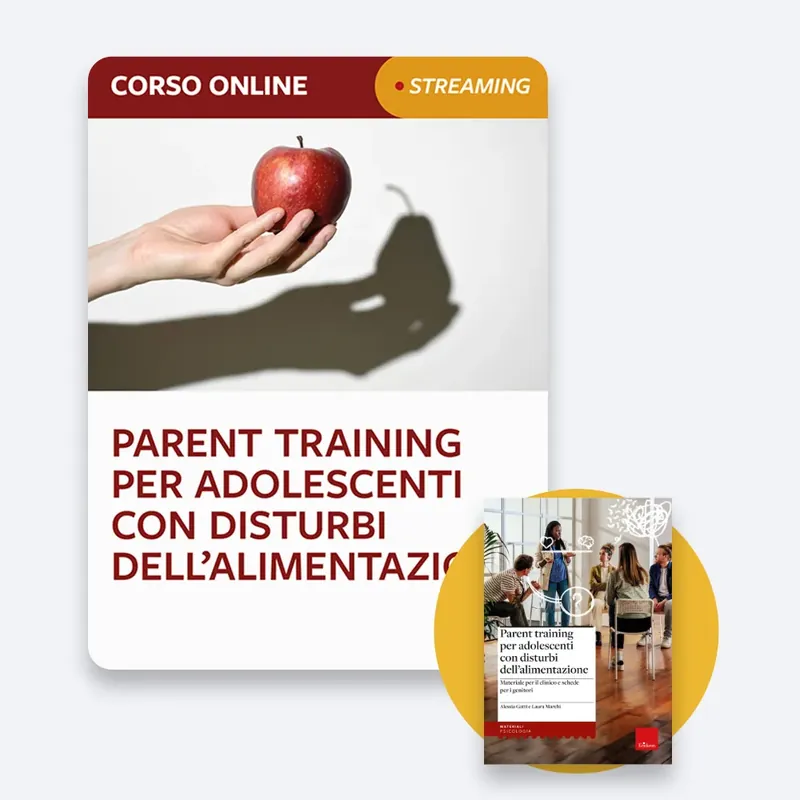 Parent training per adolescenti con disturbi dell‘alimentazione - Corso + Libro Bestseller