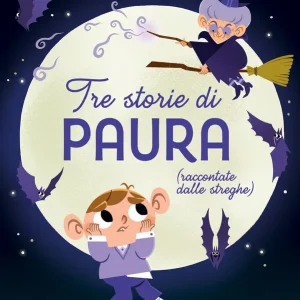Tre storie di paura raccontate dalle streghe Occasione Imperdibile