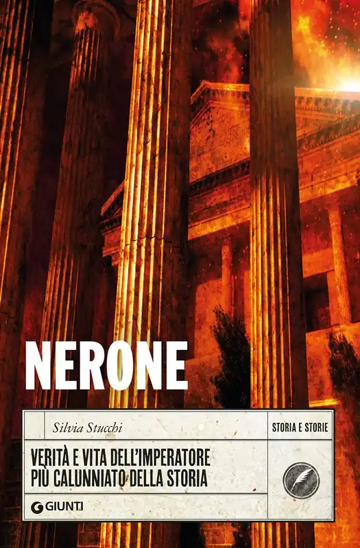 Prezzo Di Fabbrica Nerone Verità e vita dell‘imperatore più calunniato della storia