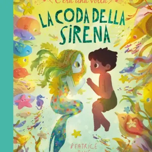 Acquista Ora C‘era una volta la coda della sirena