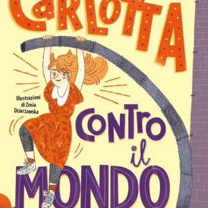 Carlotta contro il mondo Ultimissimo Modello
