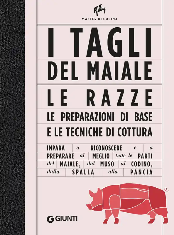I tagli del maiale Le razze, le preparazioni di base e le tecniche di cottura. Master di cucina. Professionale