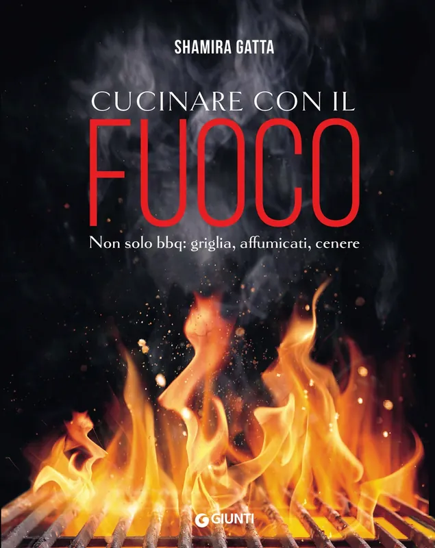Compra Oggi Stesso Cucinare con il fuoco Non solo bbq griglia, affumicati, cenere