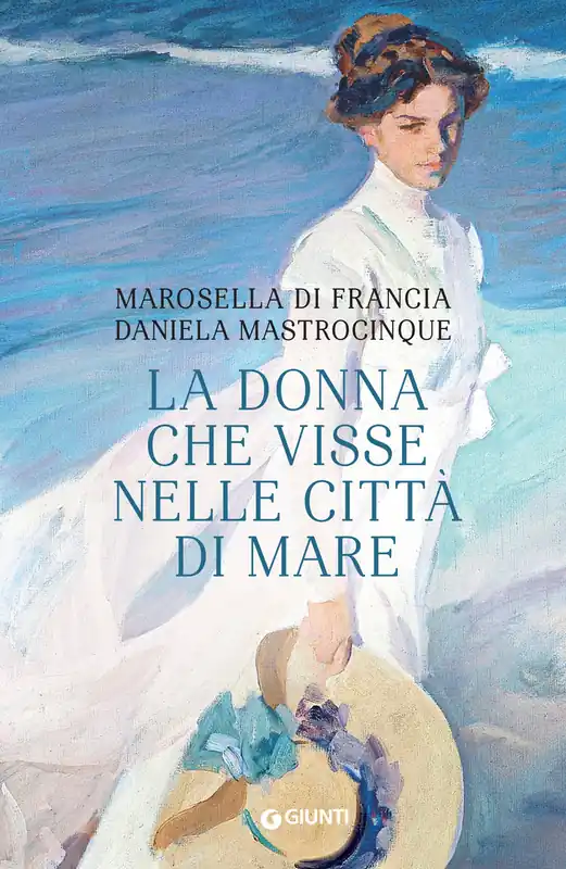 La donna che visse nelle città di mare Prezzo Scontato