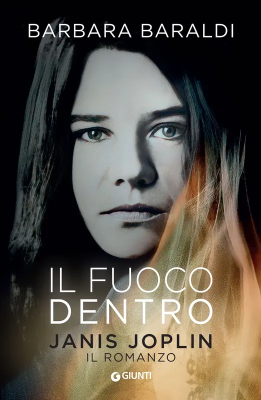 Il fuoco dentro JANIS JOPLIN. IL ROMANZO Ultime Pezzi