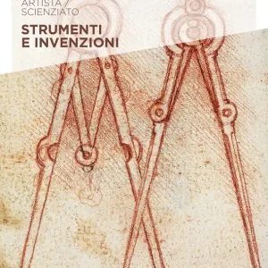 Strumenti e invenzioni Leonardo da Vinci. Artista / scienziato A Buon Prezzo